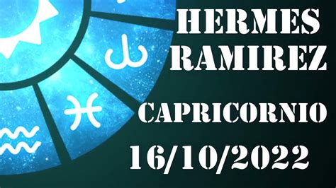 capricornio hermes ramirez.